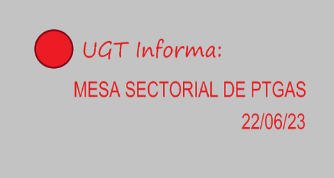 Mesa Sectorial de PTGAS: 22/06/2023